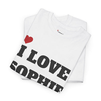 I LOVE SOPHIE <3 T-Shirt