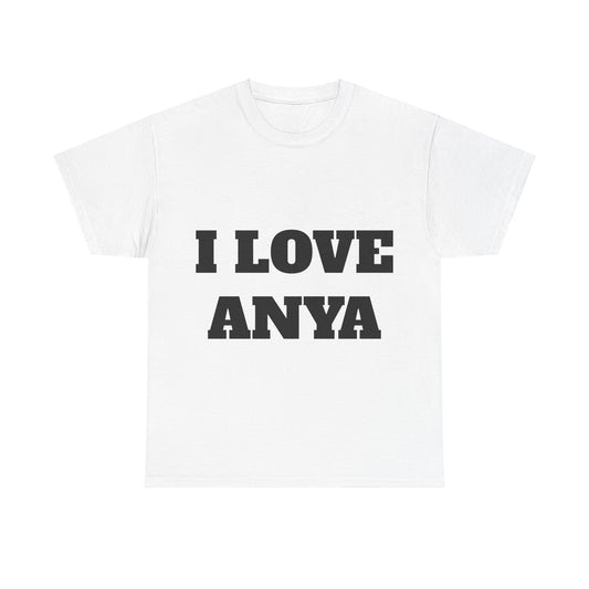 I LOVE ANYA T-Shirt