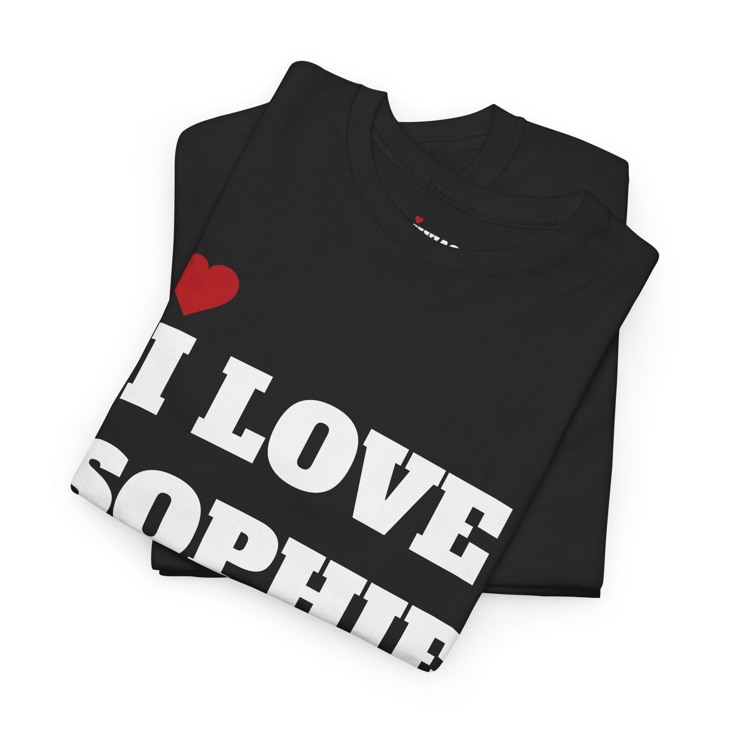 I LOVE SOPHIE <3 T-Shirt