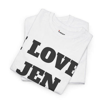 I LOVE JEN T-Shirt