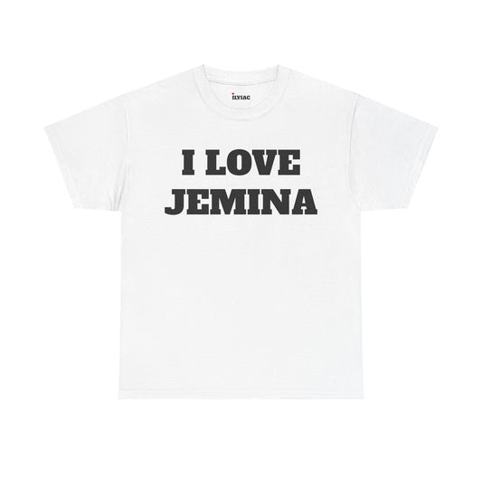 I LOVE JEMINA T-Shirt