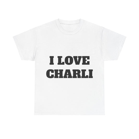 I LOVE CHARLI T-Shirt