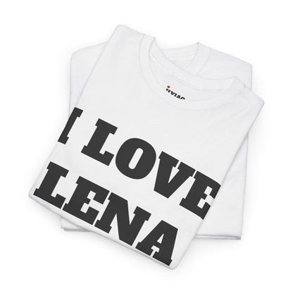 I LOVE LENA T-Shirt