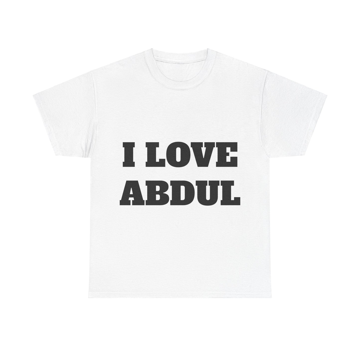 I LOVE ABDUL T-Shirt