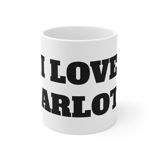 I LOVE CHARLOTTE MUG