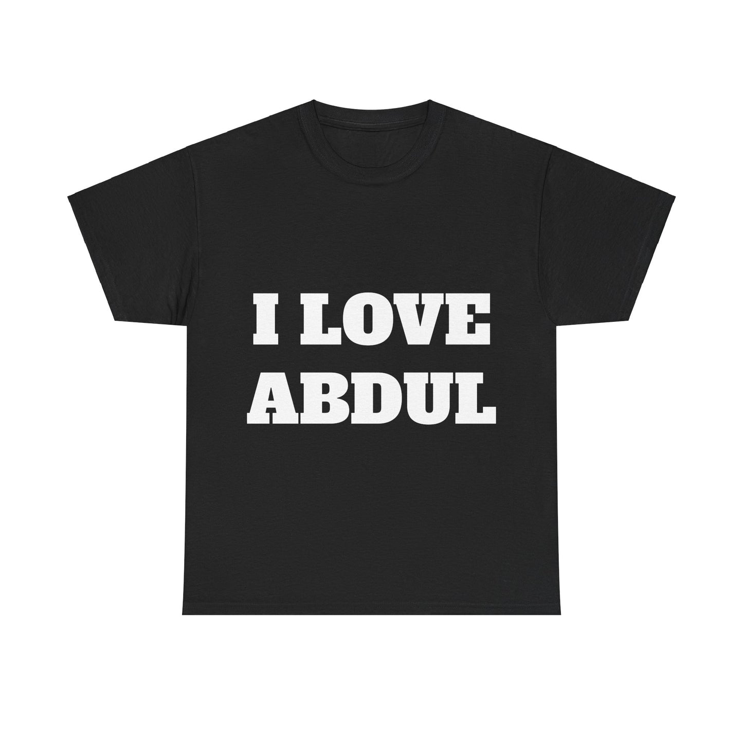 I LOVE ABDUL T-Shirt