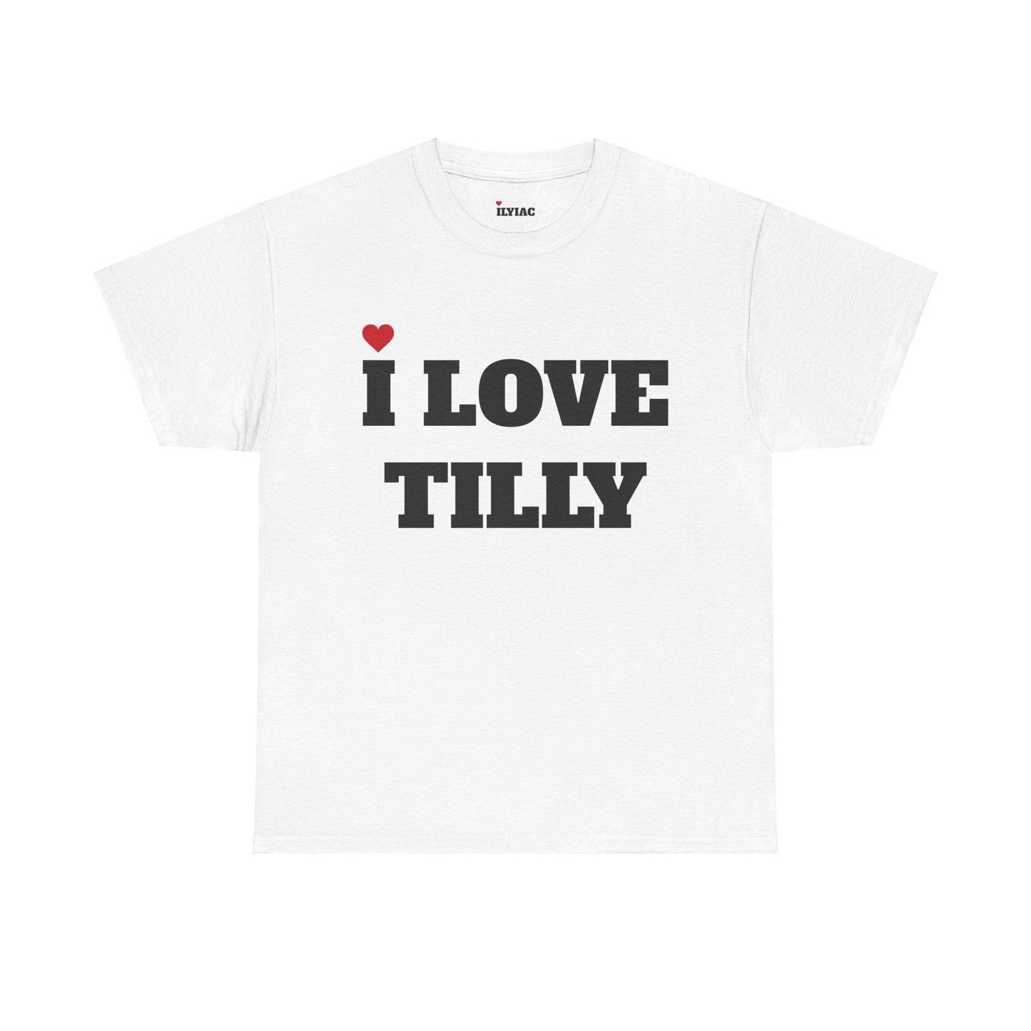 I LOVE TILLY <3 T-Shirt