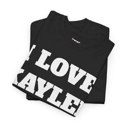 I LOVE KAYLEE T-Shirt