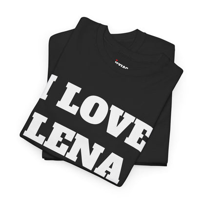 I LOVE LENA T-Shirt