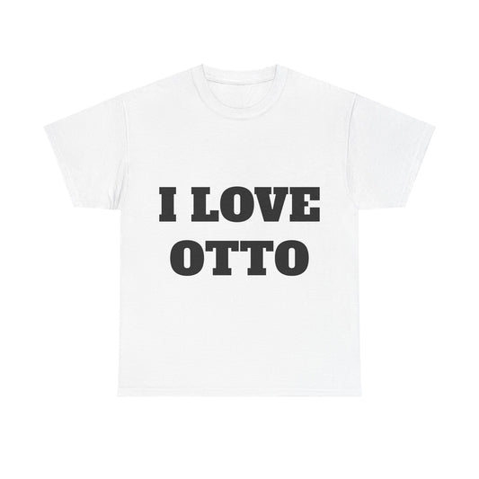 I LOVE OTTO T-Shirt