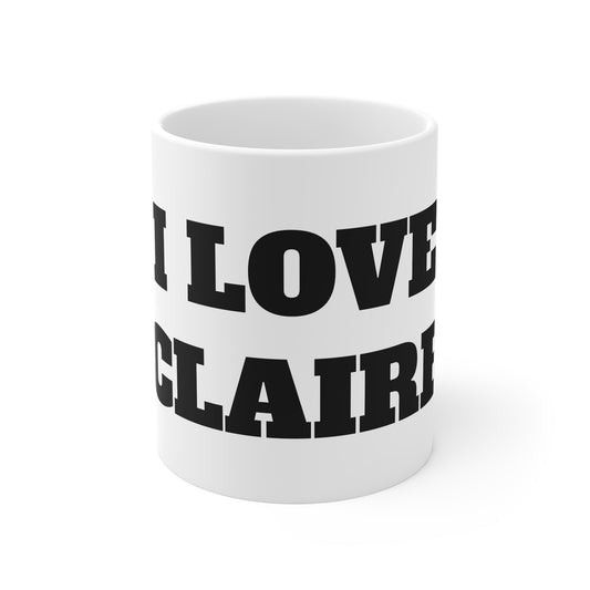 I LOVE CLAIRE MUG