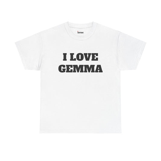 I LOVE GEMMA T-Shirt