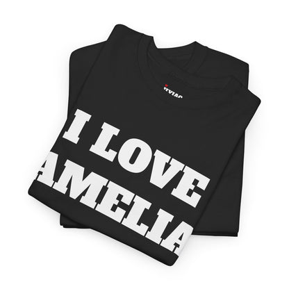 I LOVE AMELIA T-Shirt