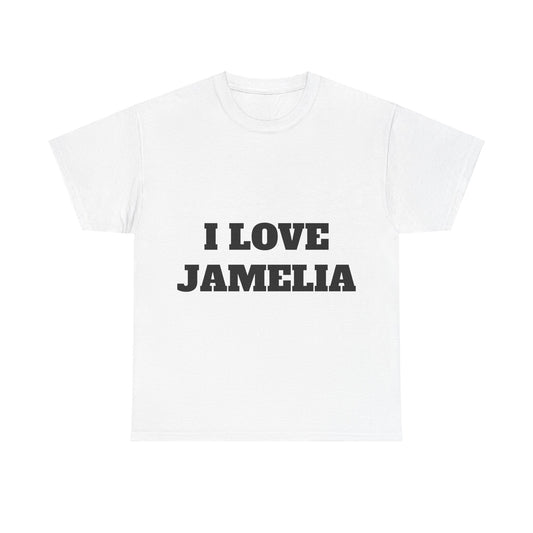 I LOVE JAMELIA T-Shirt