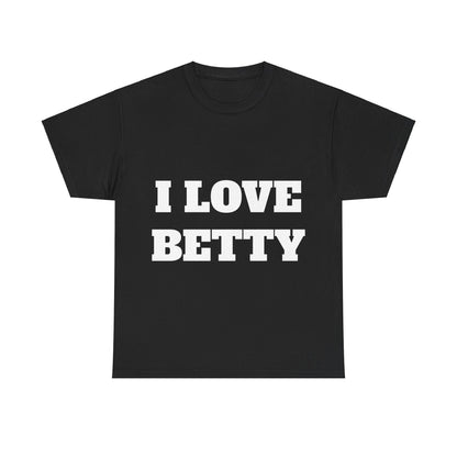 I LOVE BETTY T-Shirt