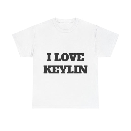 I LOVE KEYLIN T-ShIrt