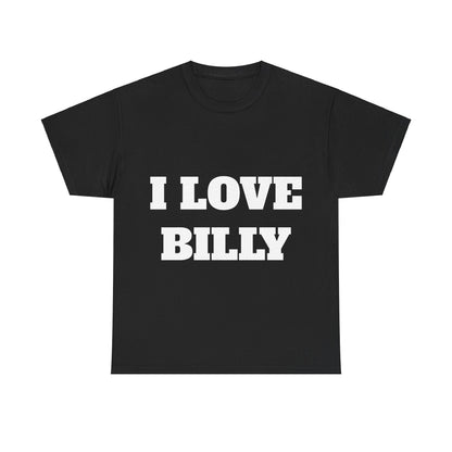 I LOVE BILLY T-Shirt