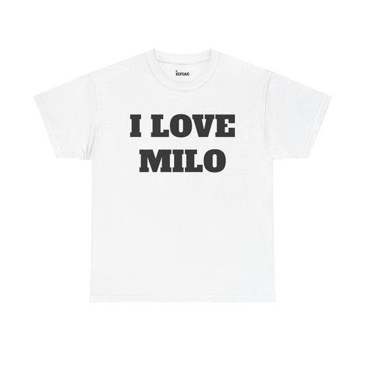 I LOVE MILO T-Shirt