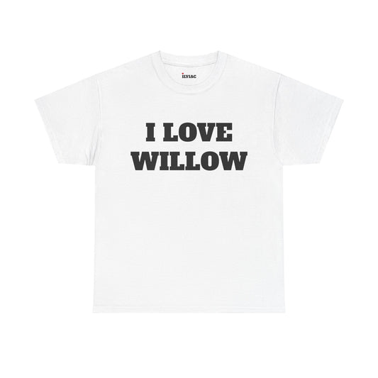 I LOVE WILLOW T-Shirt