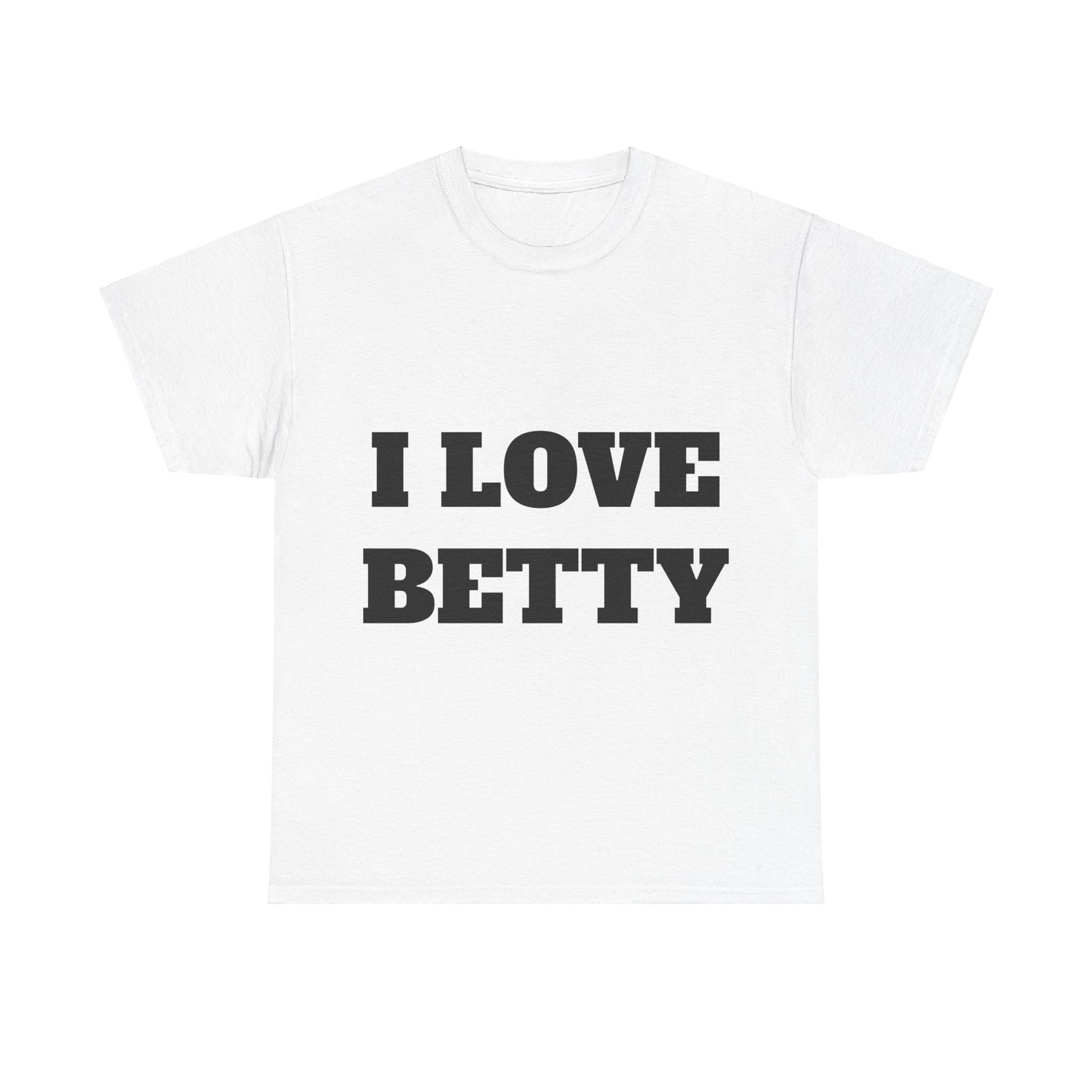 I LOVE BETTY T-Shirt