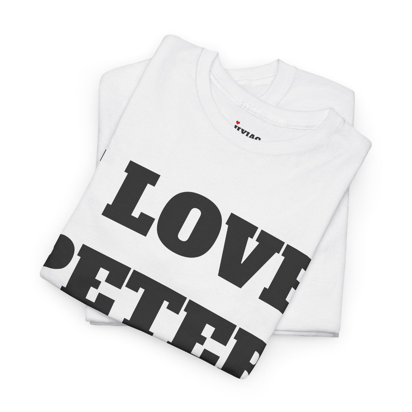 I LOVE PETER T-ShIrt