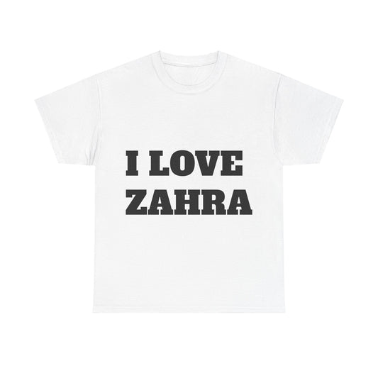 I LOVE ZAHRA T-Shirt