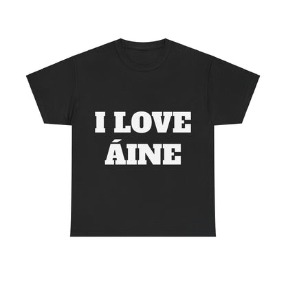 I LOVE ÁINE T-Shirt