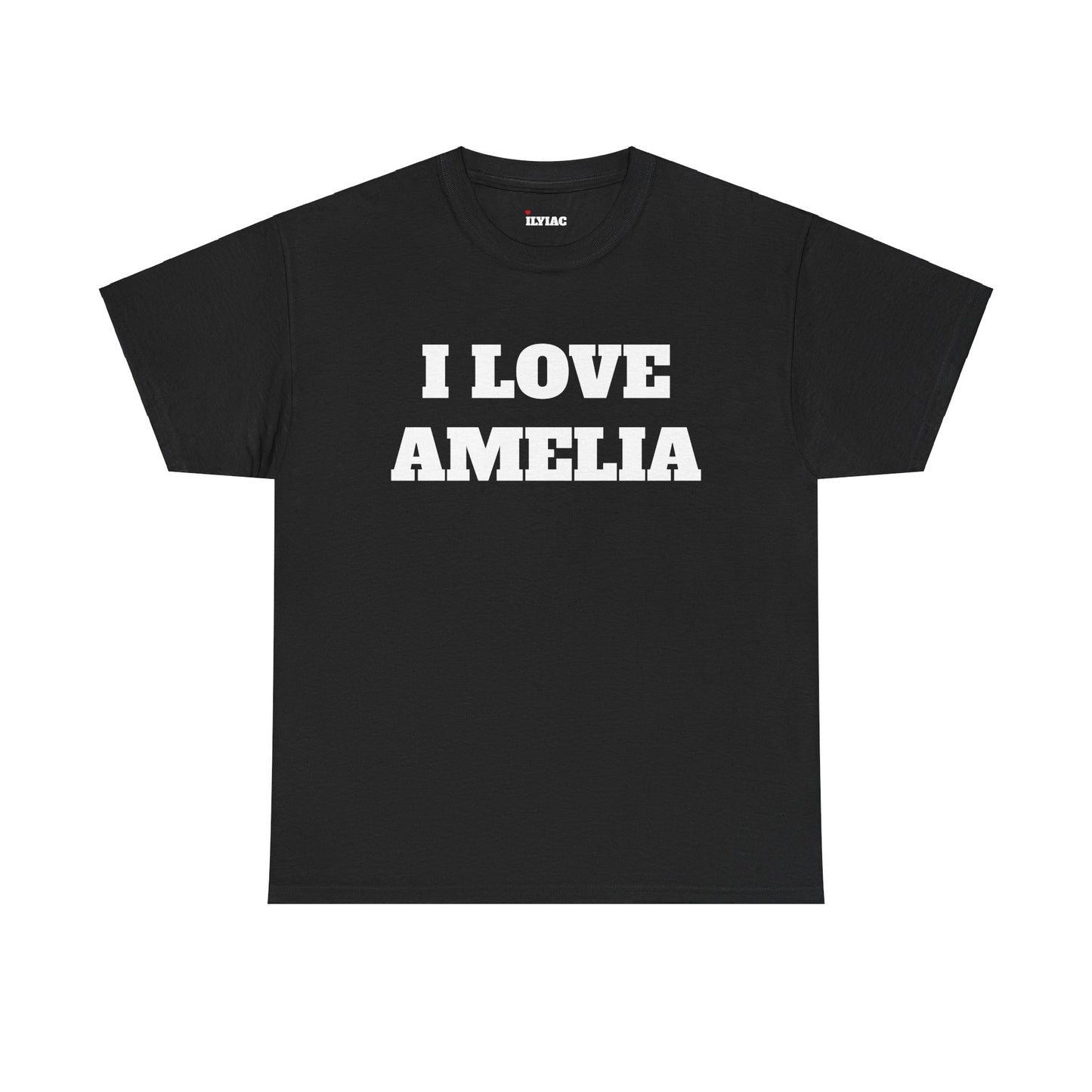 I LOVE AMELIA T-Shirt