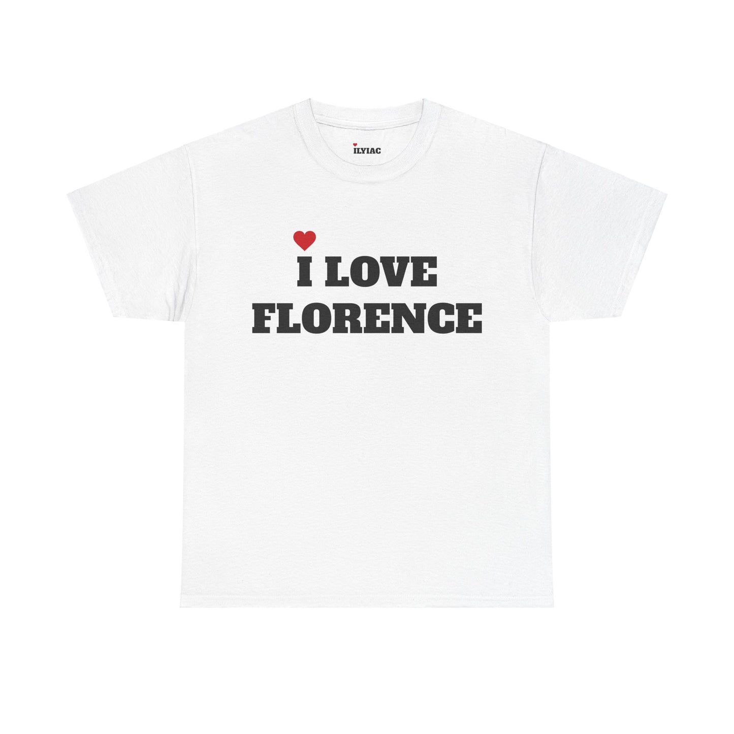 I LOVE FLORENCE <3 T-Shirt