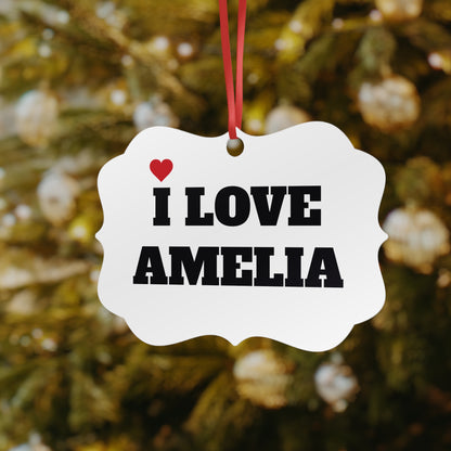 I LOVE AMELIA <3 ORNAMENT