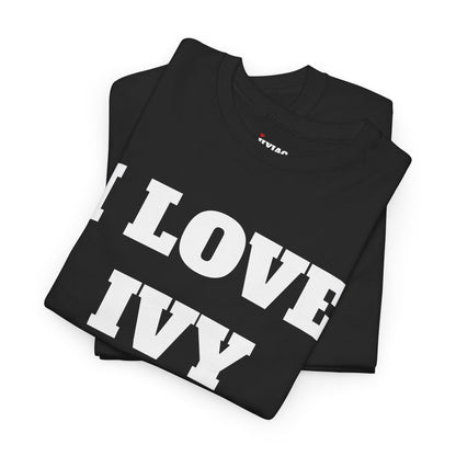 I LOVE IVY T-Shirt