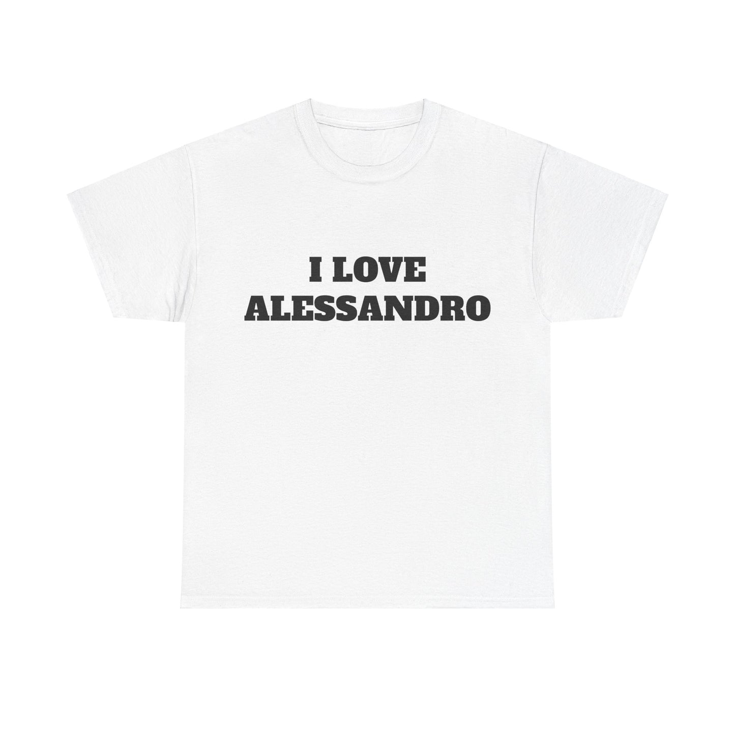 I LOVE ALESSANDRO T-Shirt