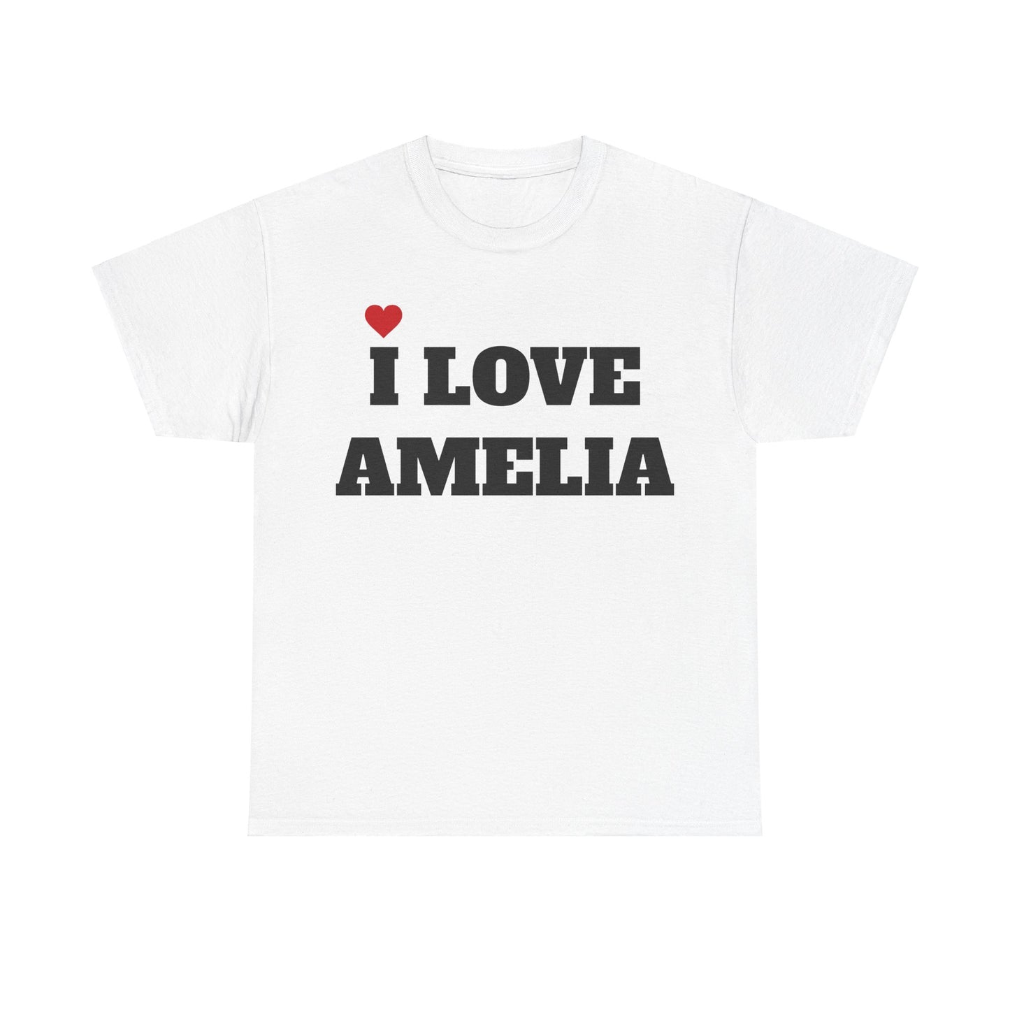 I LOVE AMELIA <3 T-Shirt