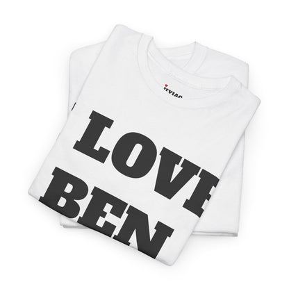 I LOVE BEN T-Shirt