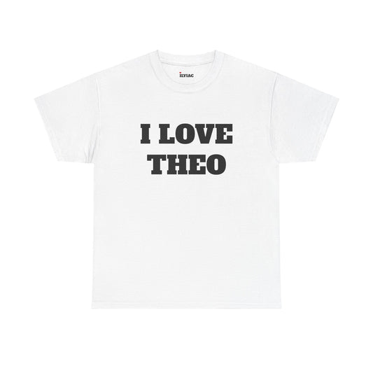 I LOVE THEO T-Shirt