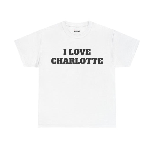 I LOVE CHARLOTTE T-Shirt