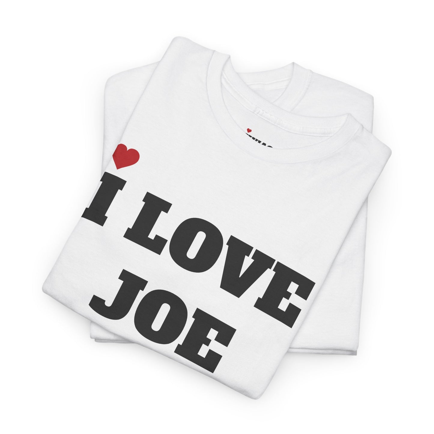 I LOVE JOE <3 T-Shirt