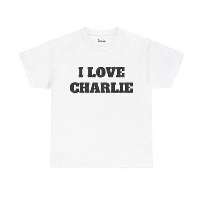 I LOVE CHARLIE T-Shirt