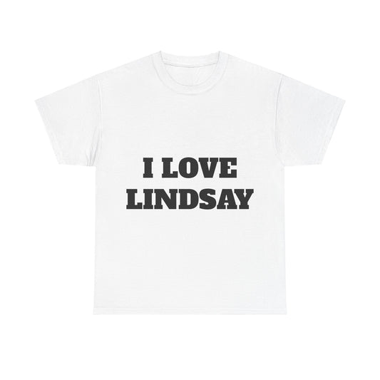 I LOVE LINDSAY T-Shirt