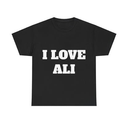 I LOVE ALI T-Shirt