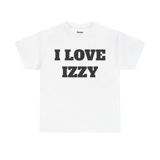 I LOVE IZZY T-Shirt