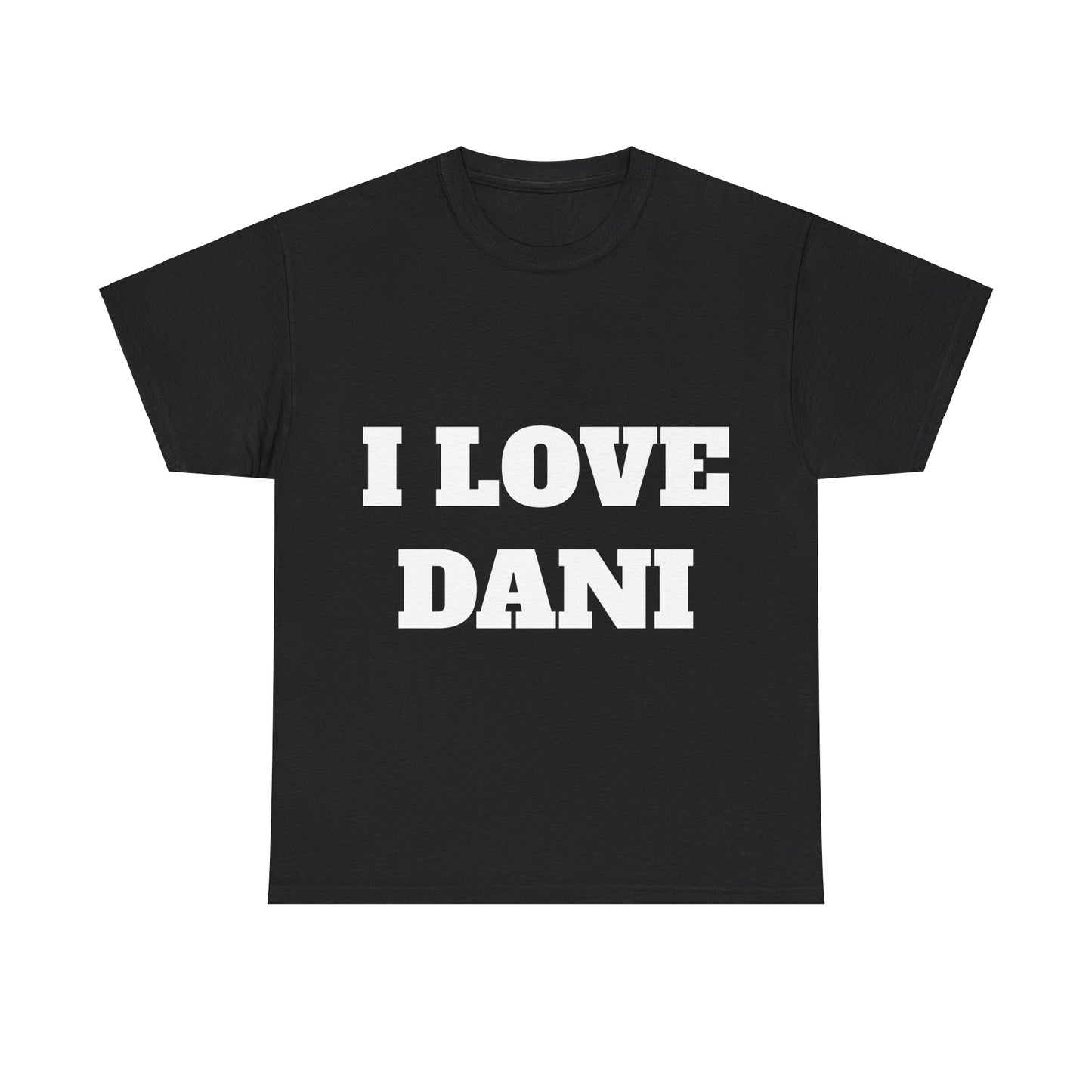 I LOVE DANI T-Shirt