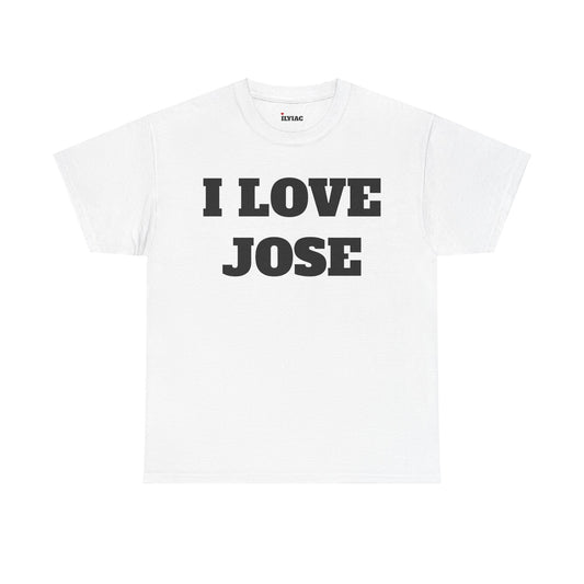 I LOVE JOSE T-Shirt