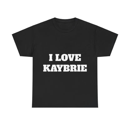 I LOVE KAYBRIE T-Shirt