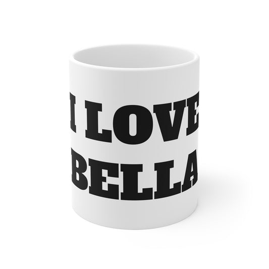 I LOVE BELLA MUG