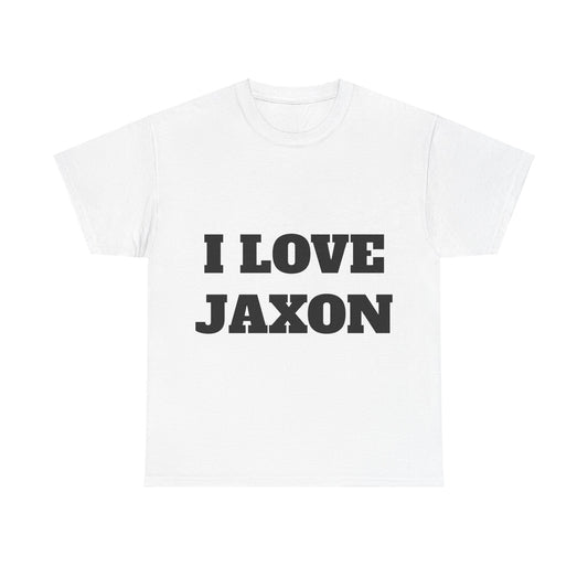 I LOVE JAXON T-Shirt