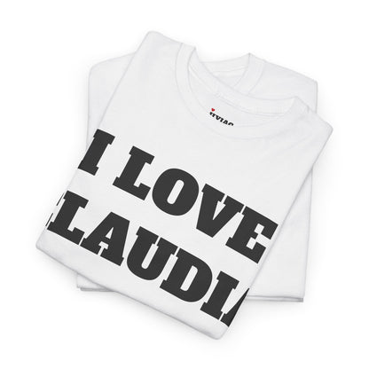 I LOVE CLAUDIA T-Shirt