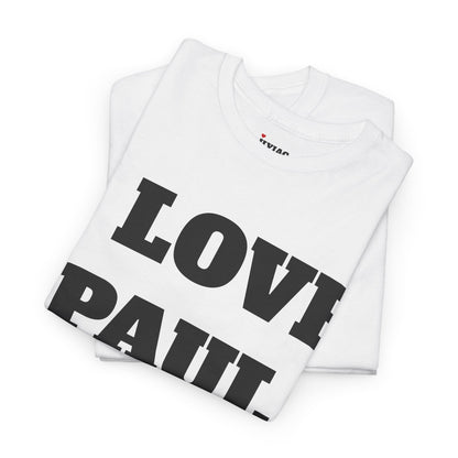 I LOVE PAUL T-Shirt