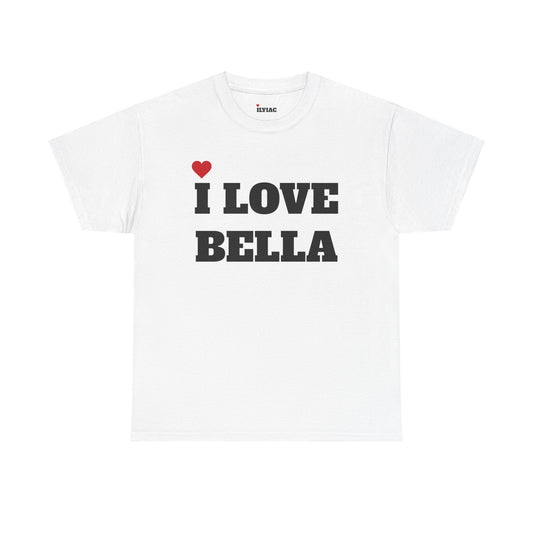 I LOVE BELLA <3 T-Shirt