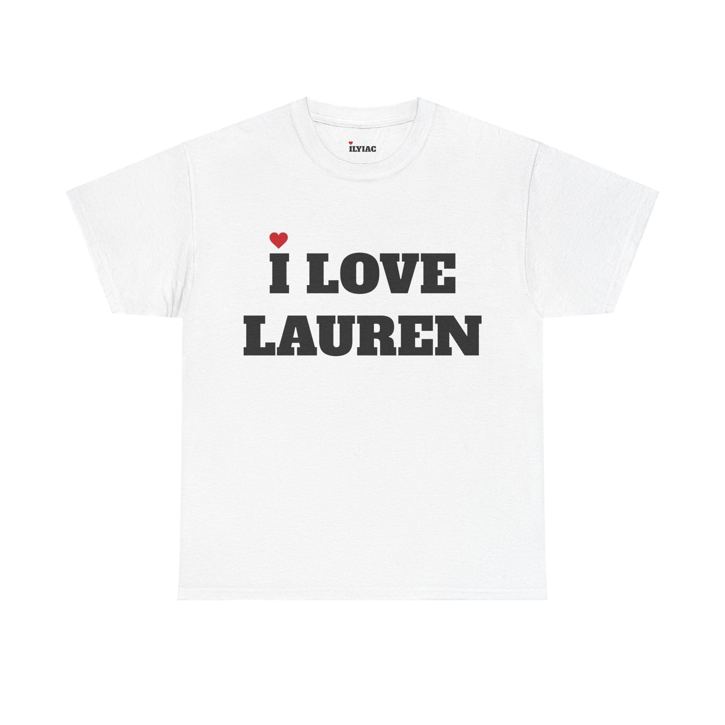 I LOVE LAUREN <3 T-Shirt